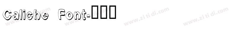 Caliche Font字体转换